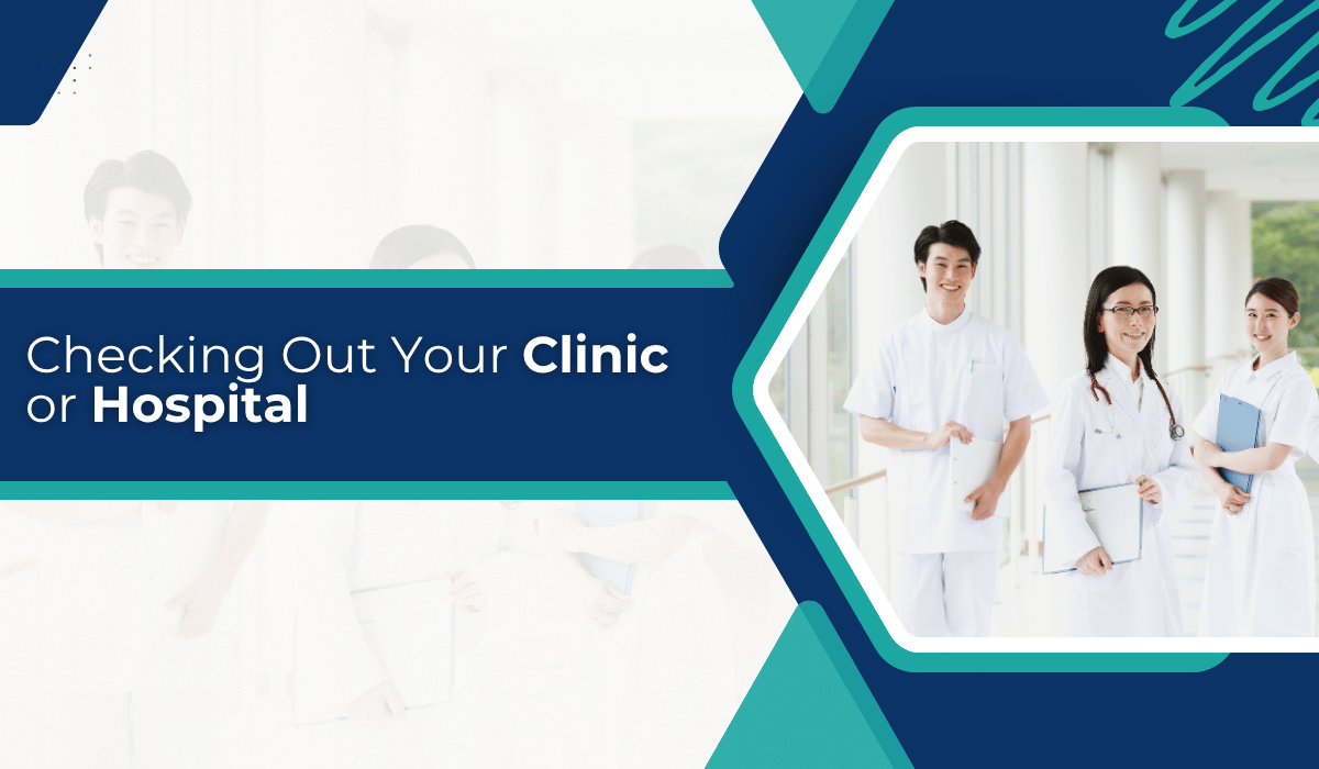 Checking Out Your Clinic or Hospital