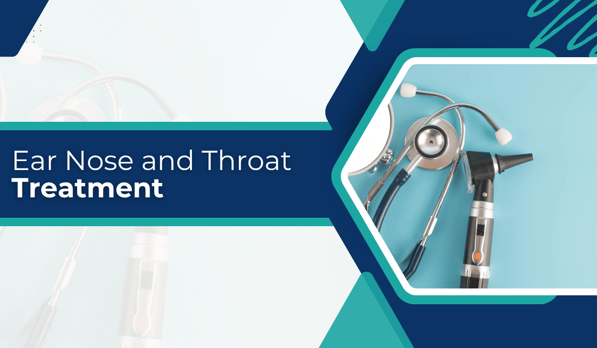 Ear Nose and Throat Treatment in Turkey